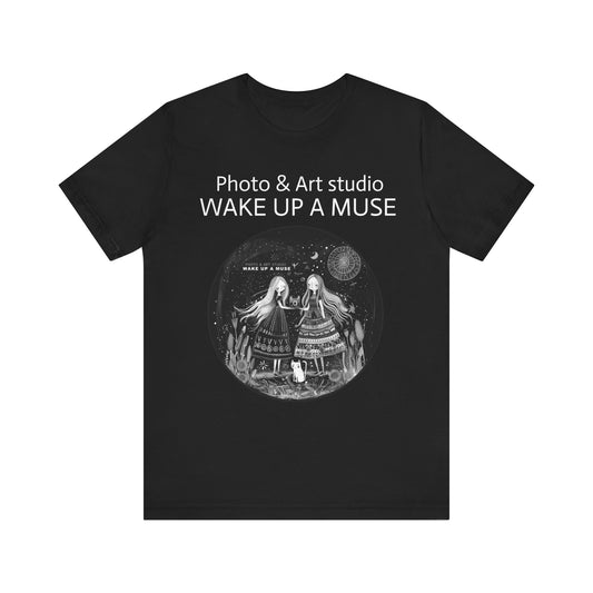 "Wake Up A Muse" Unisex T-shirt Black&White Color